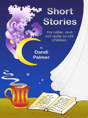 cover image of Short Stories For Older, and Not Quite So Old, Children